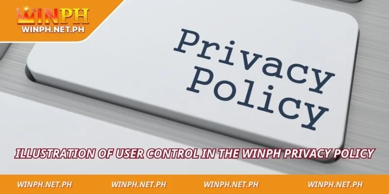 Illustration of user control in the WINPH Privacy Policy