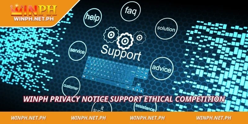 WINPH privacy notice support ethical competition