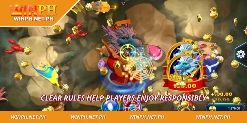 Clear rules help players enjoy responsibly