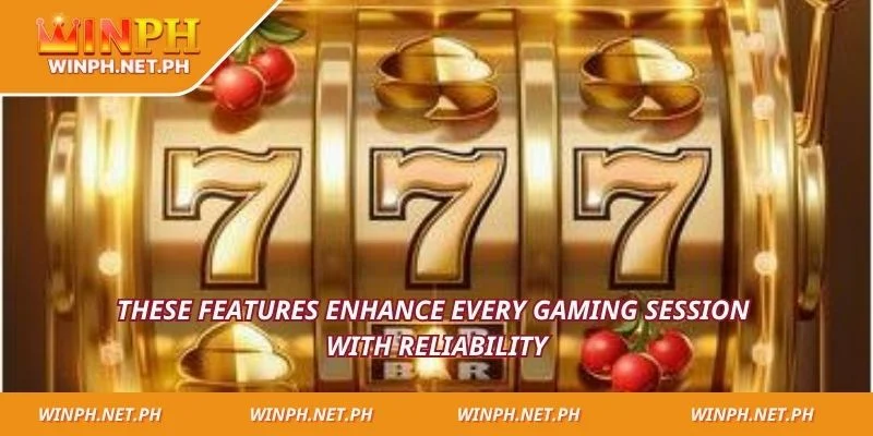 These features enhance every gaming session with reliability