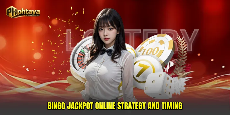 Bingo jackpot online strategy and timing