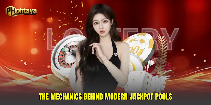 The Mechanics Behind Modern Jackpot Pools