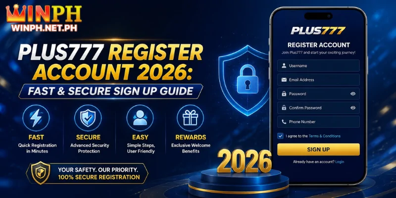 Plus777 Register Account 2026: Fast & Secure Sign Up Guide