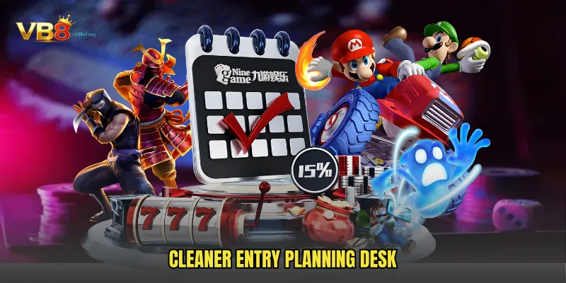 Cleaner Entry Planning Desk